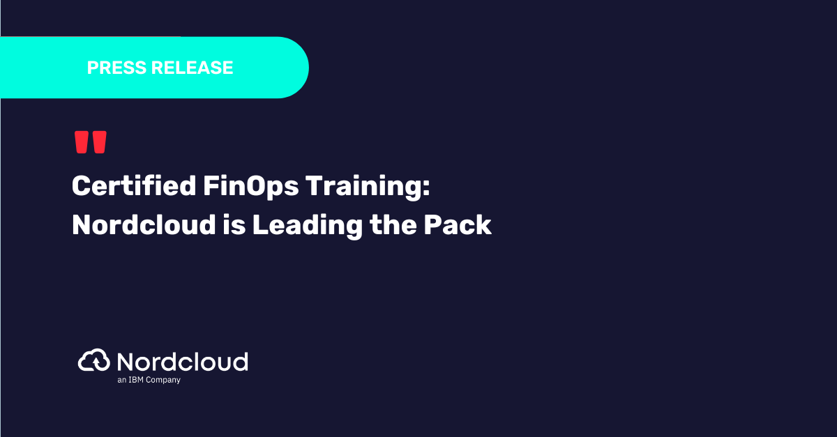 Certified FinOps Training:<br>Another Way Nordcloud is Leading the Pack”>
                            </div>
        </div>
        <div class=