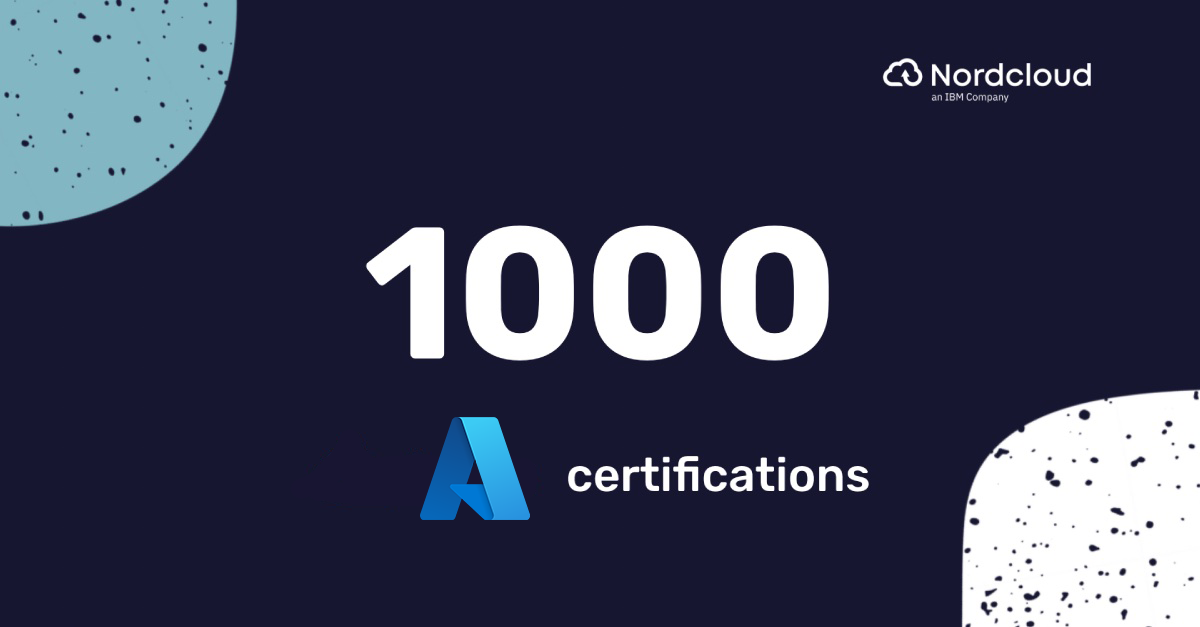 Nordcloud Passes 1,000 Microsoft Azure Certifications